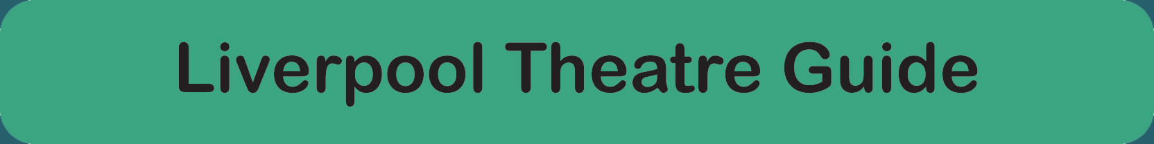 liverpool theatre guide link