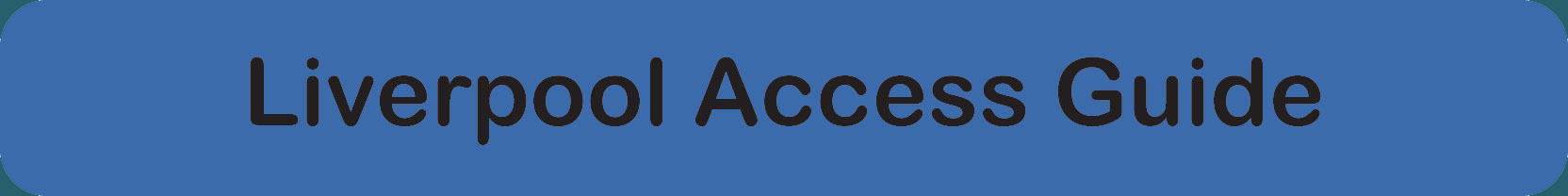 liverpool access guide